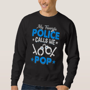 Sweatshirt Ma Police Préférée M'Appelle Des Fêtes des pères D