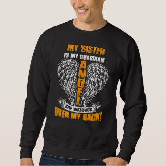 Sweatshirt Ma Soeur Est Mon Ange Gardien Qu'Elle Surveille Su