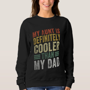 Sweatshirt Ma Tante Est Certainement Glacière Que Ma Tante Pa