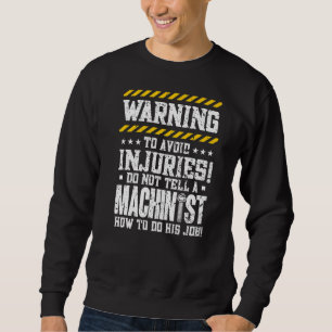 Sweatshirt Machine Opérateur Machiniste