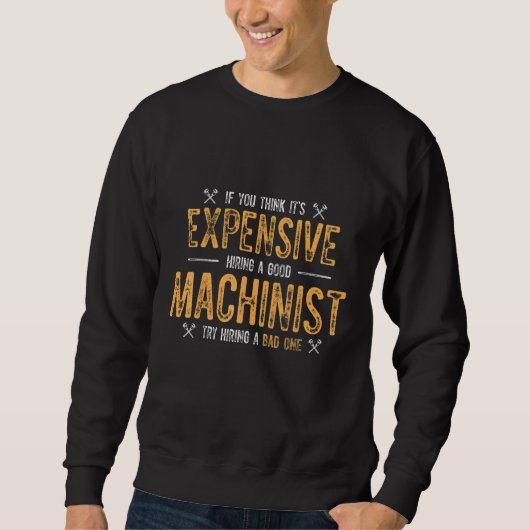 Sweatshirt Machiniste Machiniste Machine Opérateur Coûteux Ma (Devant)