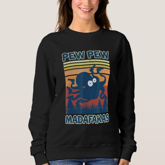 Sweatshirt Madafakas de langouste de Pew Pew Crazy Octopus (Devant)