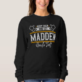 Sweatshirt Madden Keep Calm and let Madden handle that (Devant)