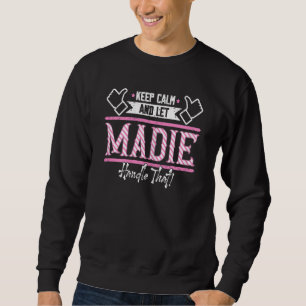 Sweatshirt Madie Reste Calme Et Laisse Madie S'En Occuper