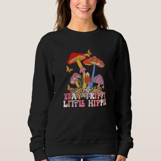 Sweatshirt Magic Psilocybin Mushrooms Vintage Stay Trippy Lit (Devant)
