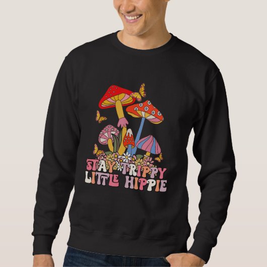 Sweatshirt Magic Psilocybin Mushrooms Vintage Stay Trippy Lit (Devant)