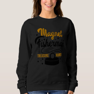 Sweatshirt Magnet Fisherman Chasseur de trésor Pêche Pike Car