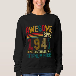 Sweatshirt Magnifique depuis 1941 Vintage 83ème anniversaire