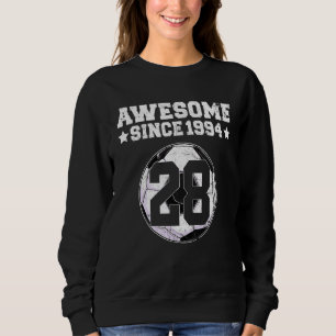 Sweatshirt Magnifique Depuis 1994 Soccer 28e Anniversaire 28