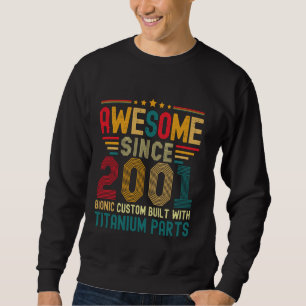 Sweatshirt Magnifique depuis 2001 Vintage 23ème anniversaire
