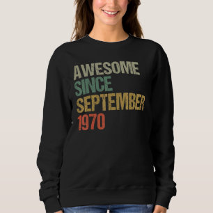 Sweatshirt Magnifique Depuis Août 1970 52e Anniversaire 52 An
