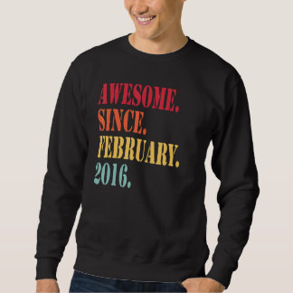 Sweatshirt Magnifique Depuis Février 2016 Pour 6 Ans 6th Bi