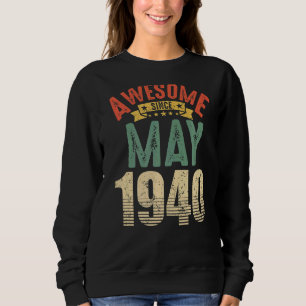 Sweatshirt Magnifique Depuis Mai 1940 82 Ans 82e Anniversaire