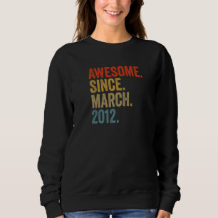 Sweatshirt Magnifique depuis mars 2012 10e anniversaire Vinta