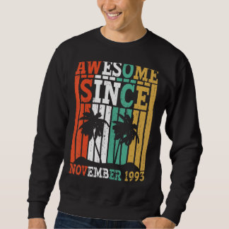 Sweatshirt Magnifique Depuis Novembre 1993 Anniversaire Vinta