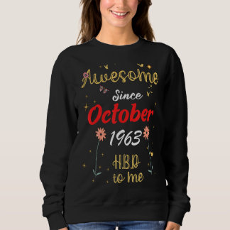 Sweatshirt Magnifique Depuis Octobre 1963 Anniversaire Fleurs