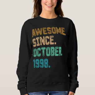 Sweatshirt Magnifique depuis octobre 1998 Vintage 24e anniver