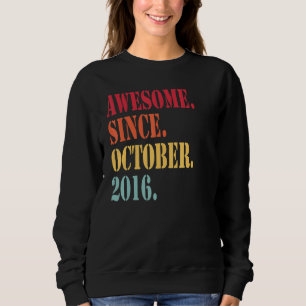 Sweatshirt Magnifique Depuis Octobre 2016 Pour 6 Ans 6th Bir