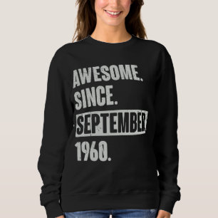 Sweatshirt Magnifique Depuis Septembre 1960 62 Ans 62e Bir