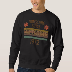Sweatshirt Magnifique Depuis Septembre 1972 Année Anniversair