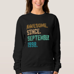 Sweatshirt Magnifique depuis septembre 1998 Vintage 24e anniv