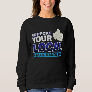 Sweatshirt Mail Handler Job Colleague And Coworker Support