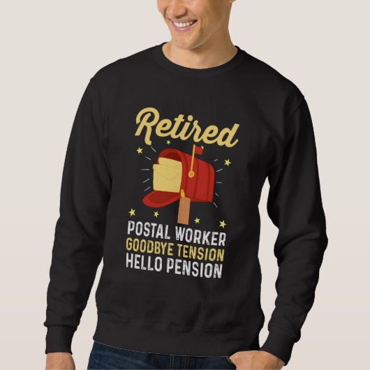 Sweatshirt Mailman Retirement Retired Postal Worker Goodbye T (Devant)