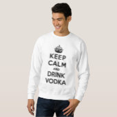 Sweatshirt Maintenez vodka calme et de boissons (Devant entier)