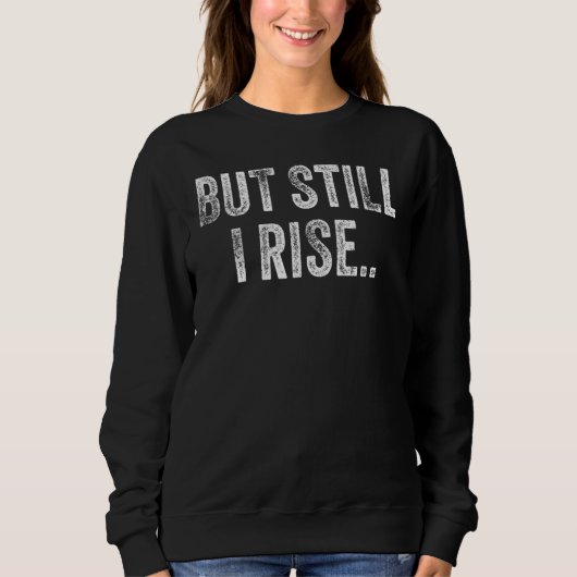 Sweatshirt Mais J'Augmente Encore L'Inspiration Féminine Femm (Devant)