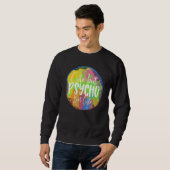 Sweatshirt Mais Psycho Mais  Sarcasme (Devant entier)