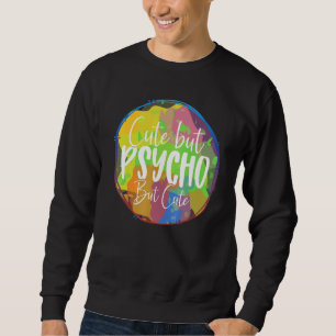 Sweatshirt Mais Psycho Mais Sarcasme