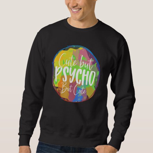 Sweatshirt Mais Psycho Mais  Sarcasme (Devant)