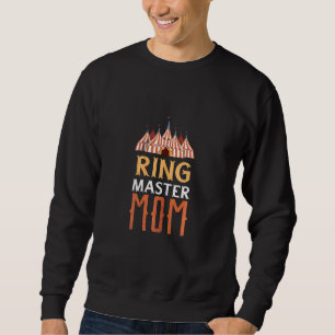 Sweatshirt Maîtresse de cérémonie de cirque féminin Maman Fêt