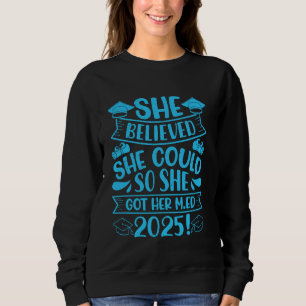 Sweatshirt Maîtrise en éducation ELLE CROYAIT QU'ELLE POUVAIT