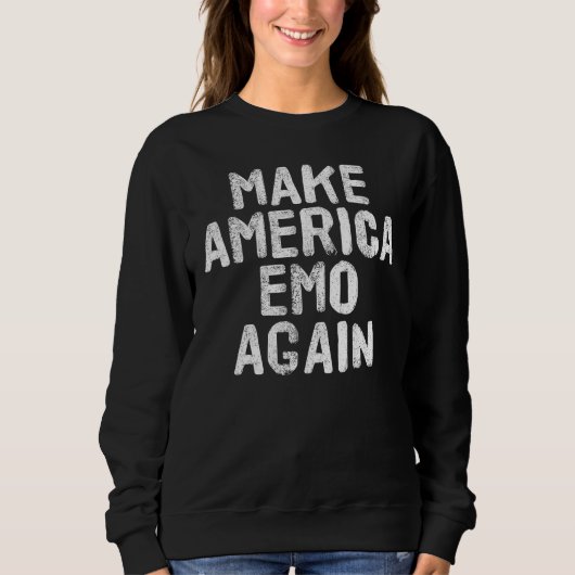 Sweatshirt MAKE AMERICA EMO AGAIN Goth US Idea (Devant)