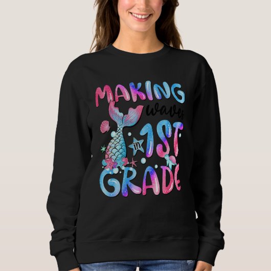 Sweatshirt Making Waves In 1st Grade Fish Tail Tie Dye Back T (Devant)