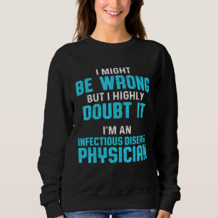 Sweatshirt Maladie infectieuse Médecin Md Docteur 10