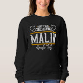 Sweatshirt Malik Keep Calm and let Malik handle that (Devant)