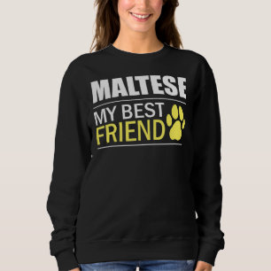 Sweatshirt Maltais Amoureux des chiens Maltais Mon meilleur a