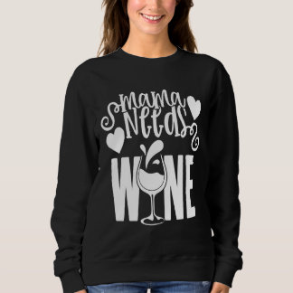 Sweatshirt Mama a besoin de vin 21