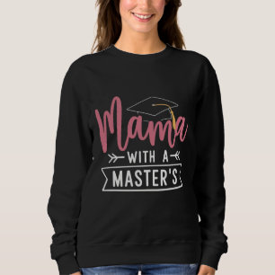Sweatshirt Mama diplômée d'un master MBA Diplômation de maste