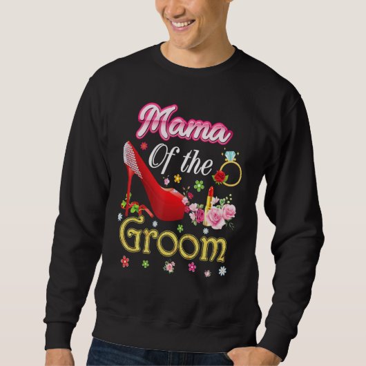 Sweatshirt Mama Of The Groom Joyeux Mariage Flower Rose Chaus (Devant)