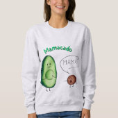 Sweatshirt Mamacado Funny Avocado Maman Design - Cute Pun Cad (Devant)