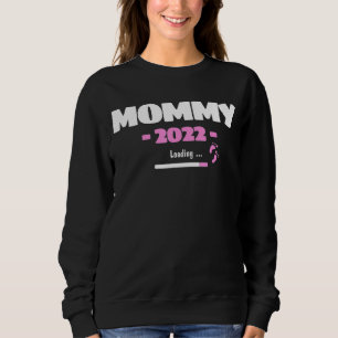 Sweatshirt Maman 2022 Charger maman pour être Motif pour ence