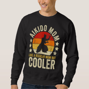Sweatshirt Maman Aikido comme une maman régulière mais la mèr