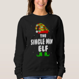 Sweatshirt Maman Célibataire Famille Elfe Tenue de Noël Assor