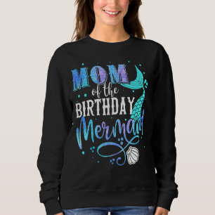 Sweatshirt Maman De L'Anniversaire Fête De Correspondance De