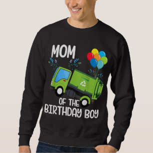 Sweatshirt Maman De L'Anniversaire Garbage Truck Birthday Par