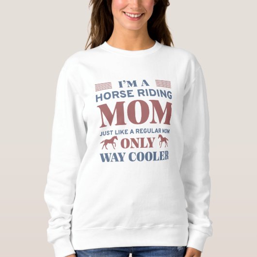 Sweatshirt Maman de l'équitation (Devant)