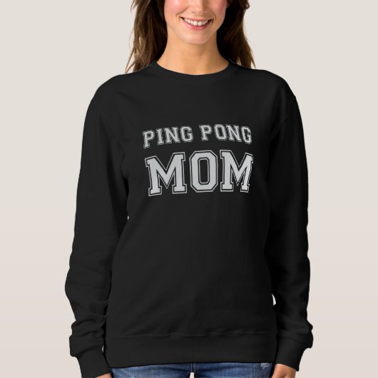 Sweatshirt Maman de ping pong Tennis de table Joueuse de ping (Devant)